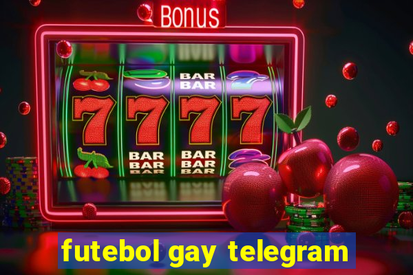 futebol gay telegram